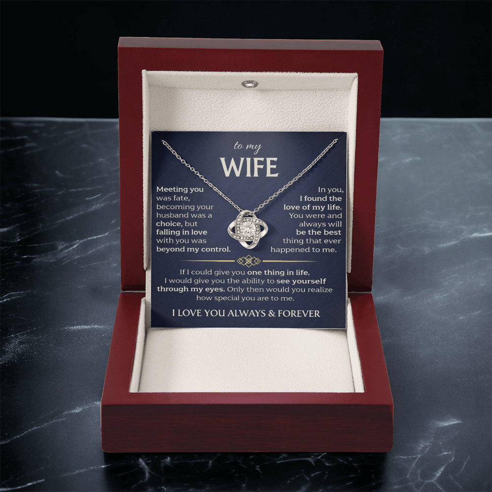 To My Wife - Meeting You Was Fate - Love Knot Necklace