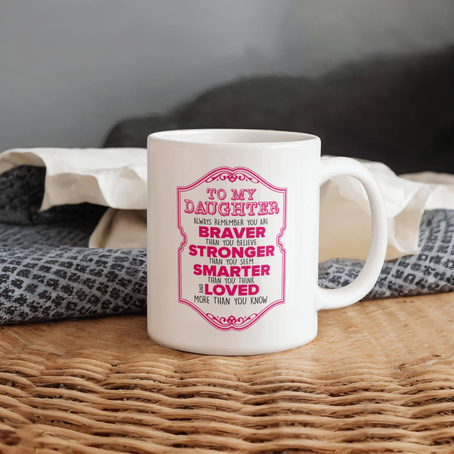 Daughter - Braver - Mug