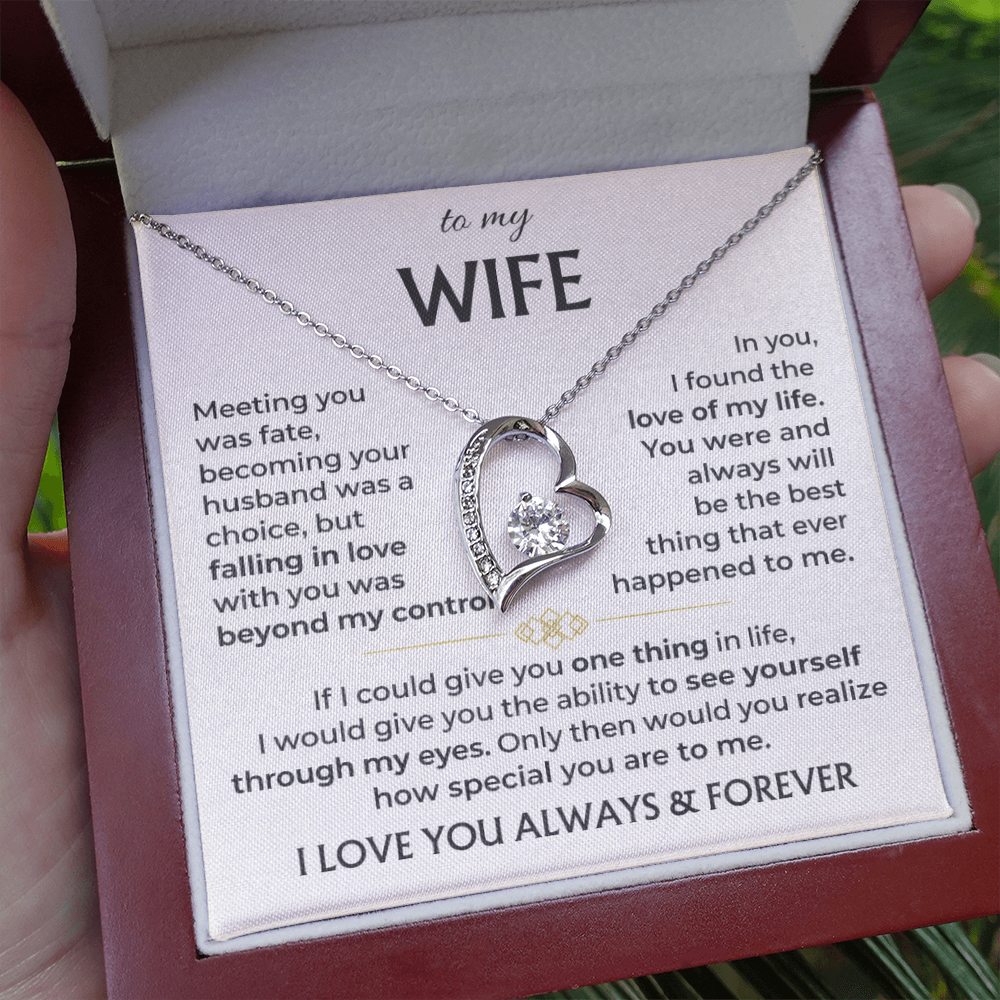 To My Wife - I Love You Always & Forever - INCLUDES FREE SHIPPING