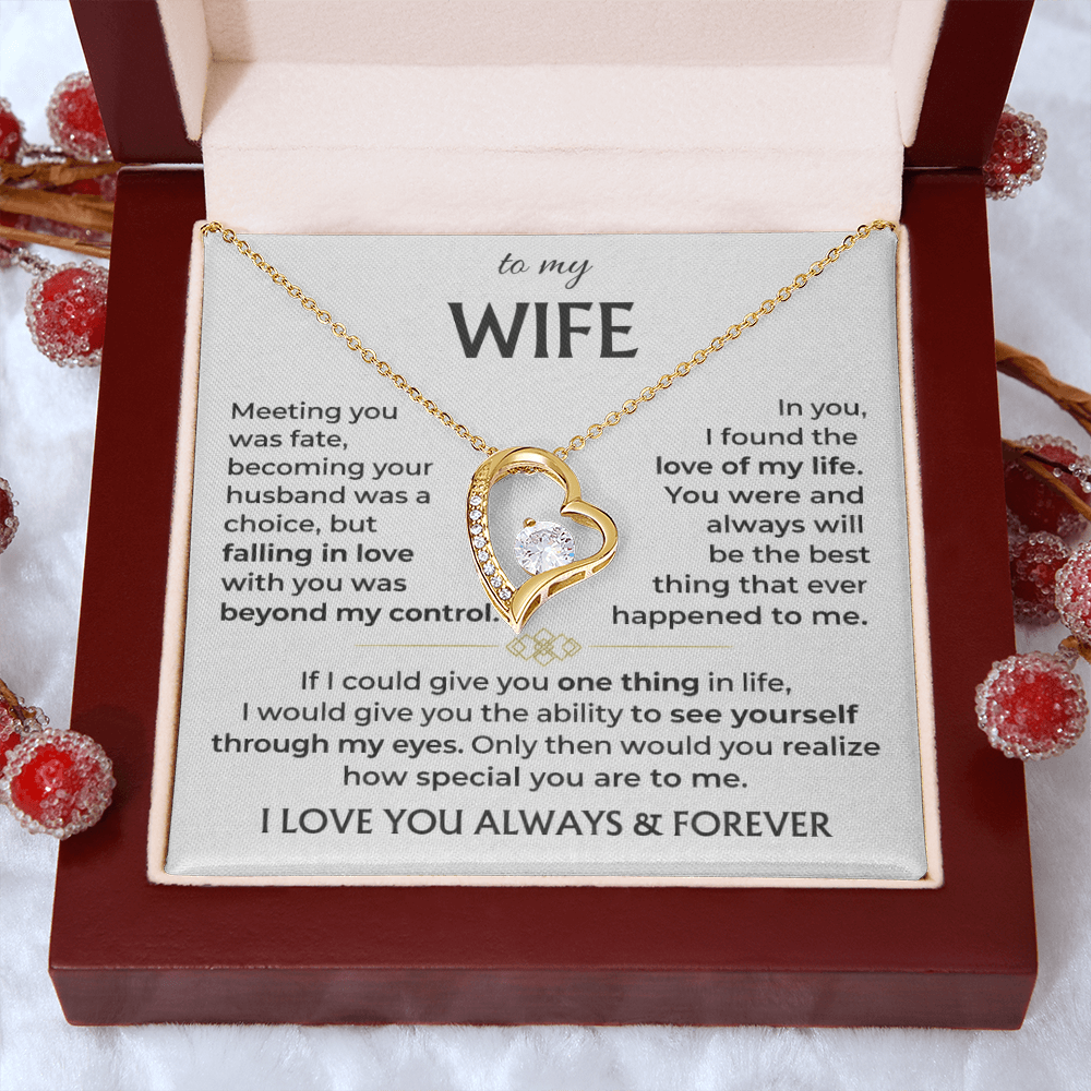 To My Wife - I Love You Always & Forever - INCLUDES FREE SHIPPING