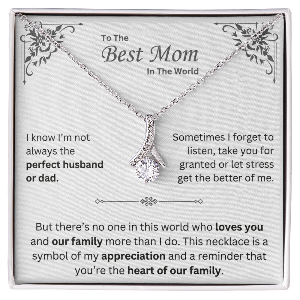 To The Best Mom In The World - Alluring Beauty Necklace - INCLUDES FREE SHIPPING