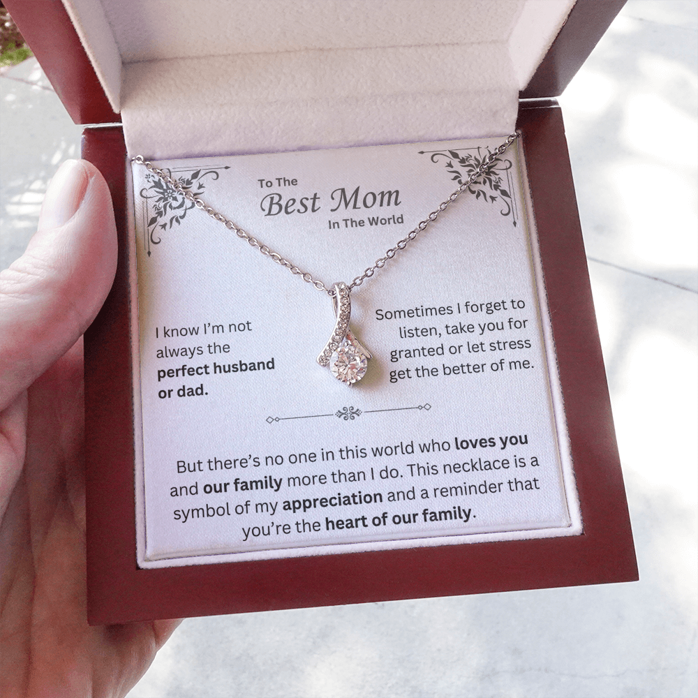 To The Best Mom In The World - Alluring Beauty Necklace - INCLUDES FREE SHIPPING