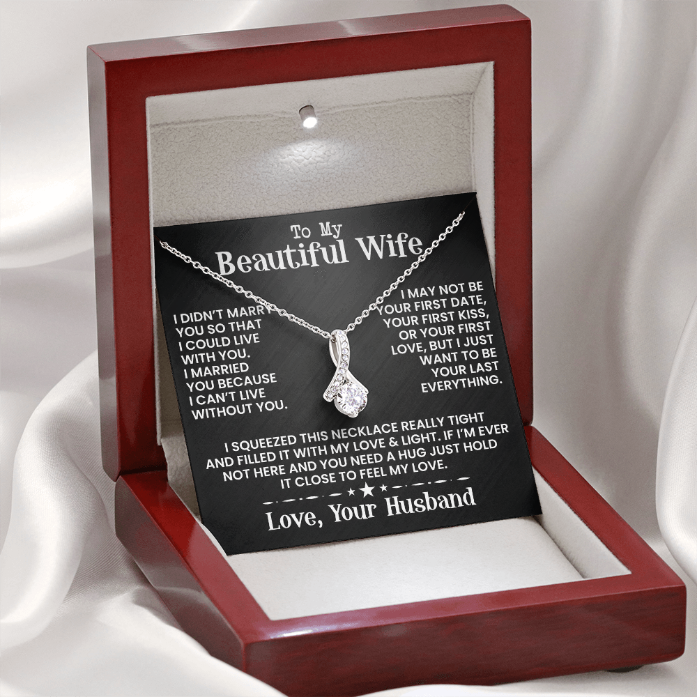 To My Beautiful Wife -  Alluring Beauty Necklace - INCLUDES FREE SHIPPING