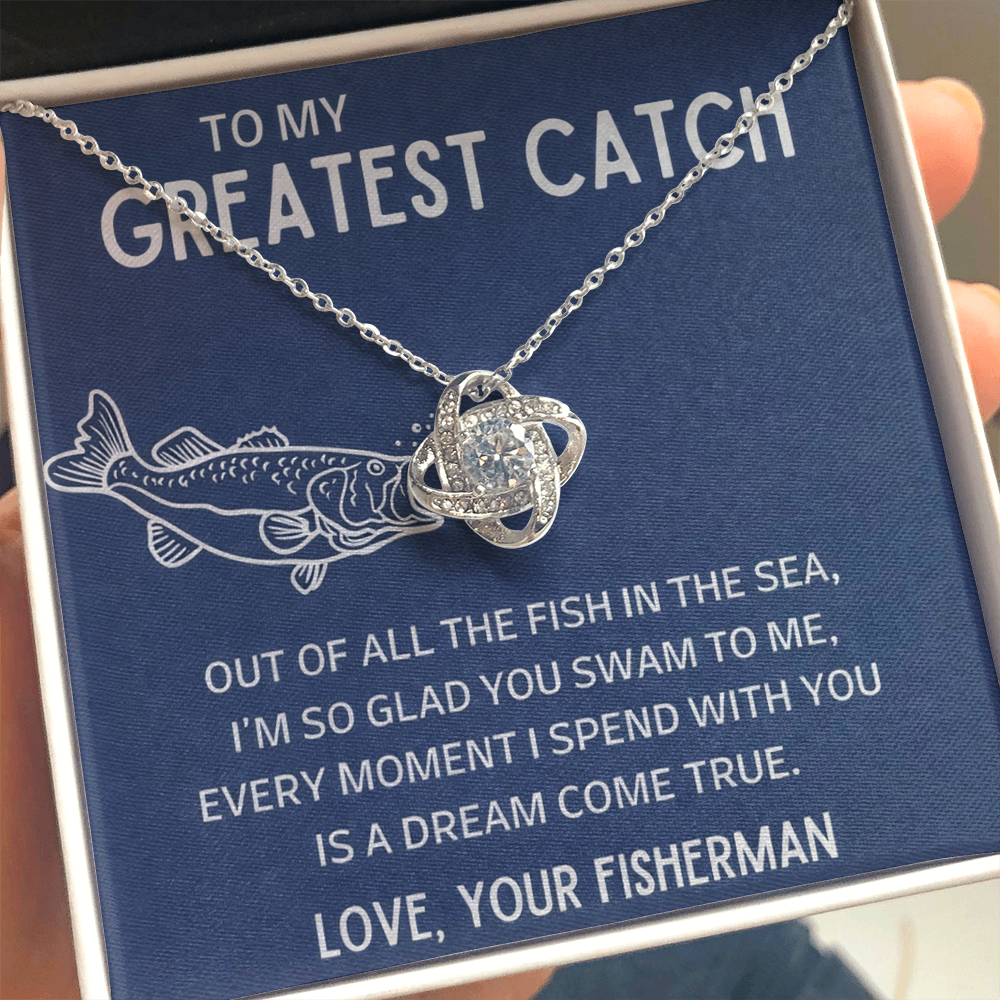 The Greatest Catch - Love Your Fisherman - Love Knot Necklace