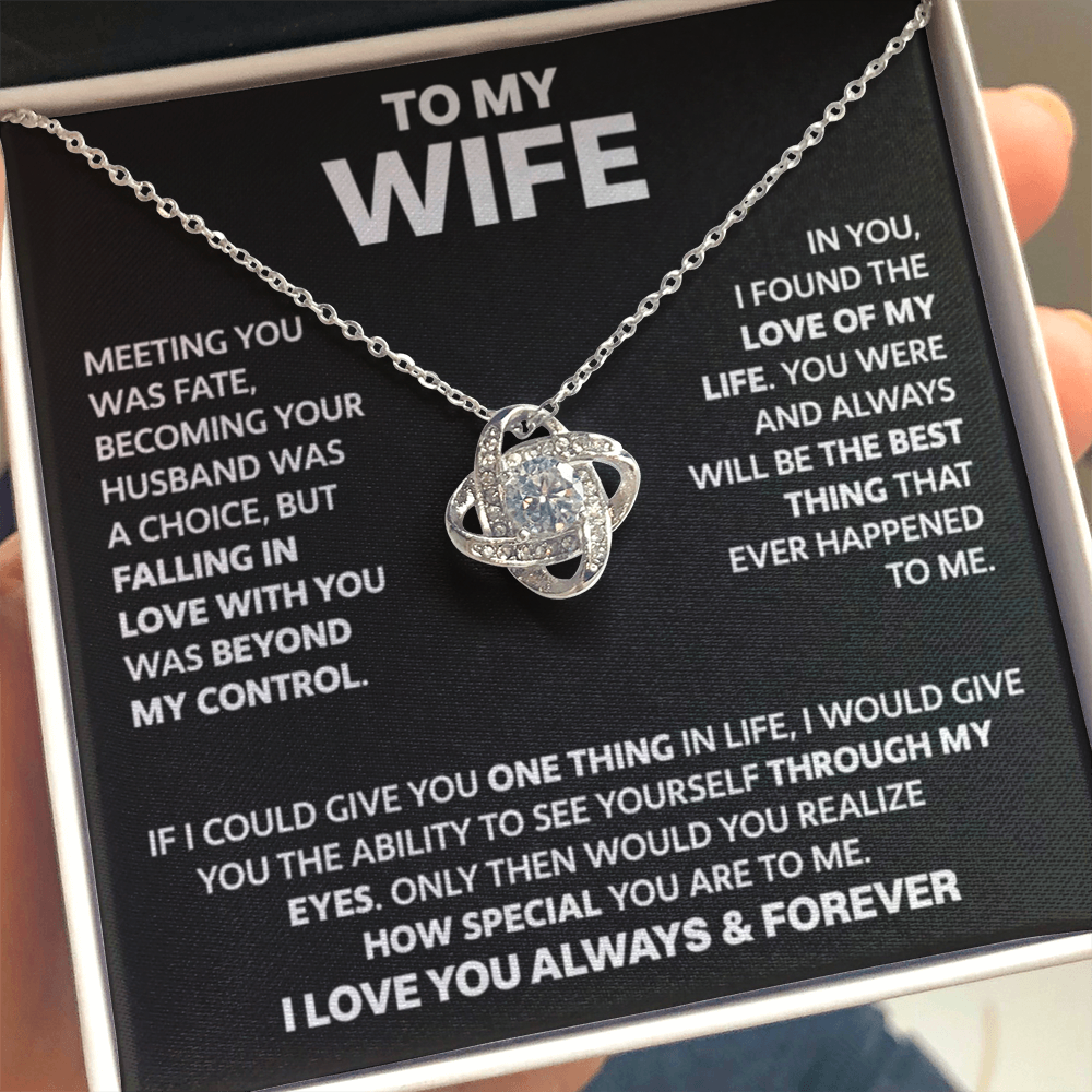 To My Wife - Love Of My Life - Love Knot Necklace - INCLUDES FREE SHIPPING