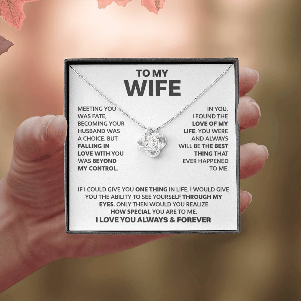To My Wife - I Love You Always & Forever - Love Knot Necklace - INCLUDES FREE SHIPPING