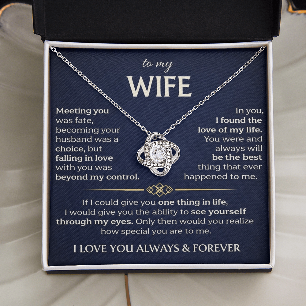 To My Wife - Meeting You Was Fate - Love Knot Necklace