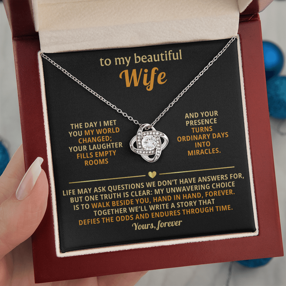 To My Beautiful Wife - The Day I Met You - Love Knot Necklace - INCLUDES FREE SHIPPING