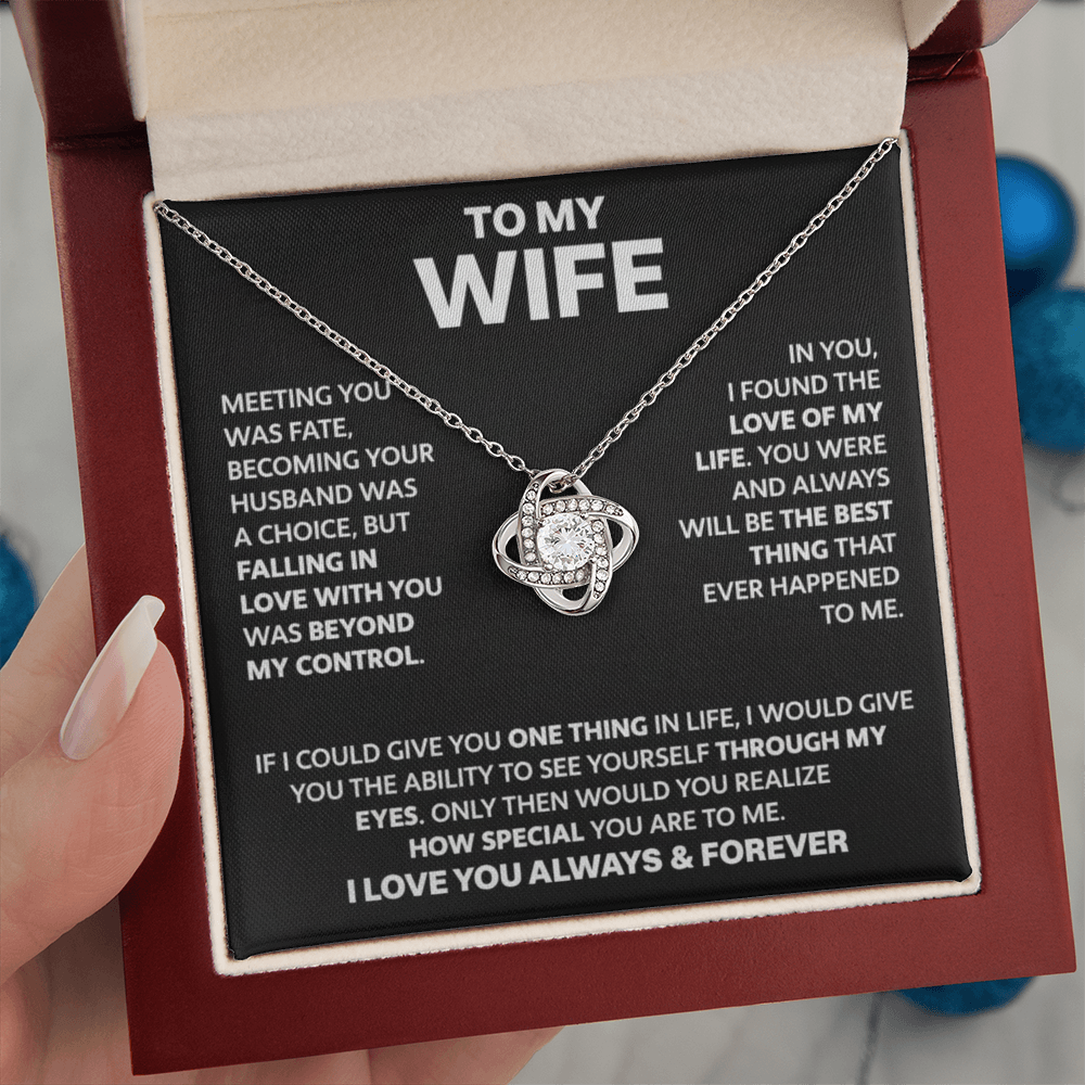 To My Wife - Love Of My Life - Love Knot Necklace - INCLUDES FREE SHIPPING