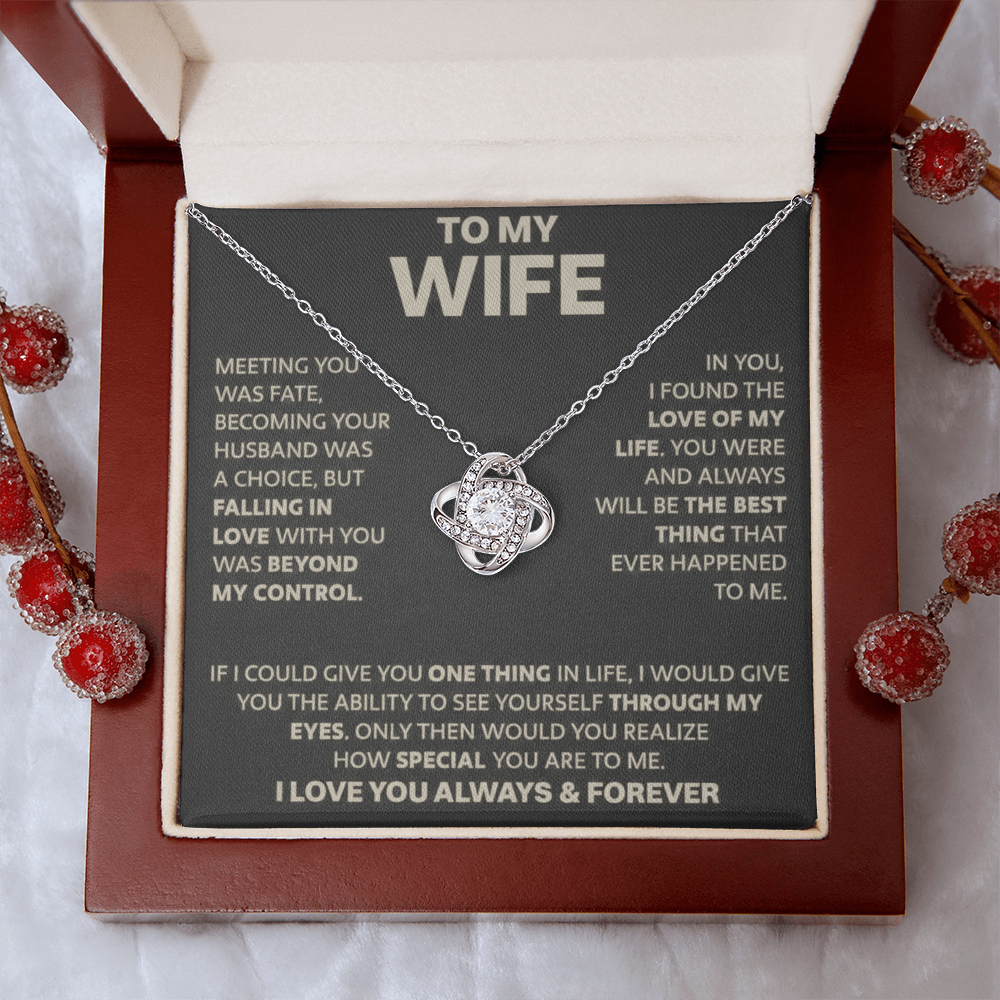 To My Wife - If I Could Give You One Thing - Love Knot Necklace