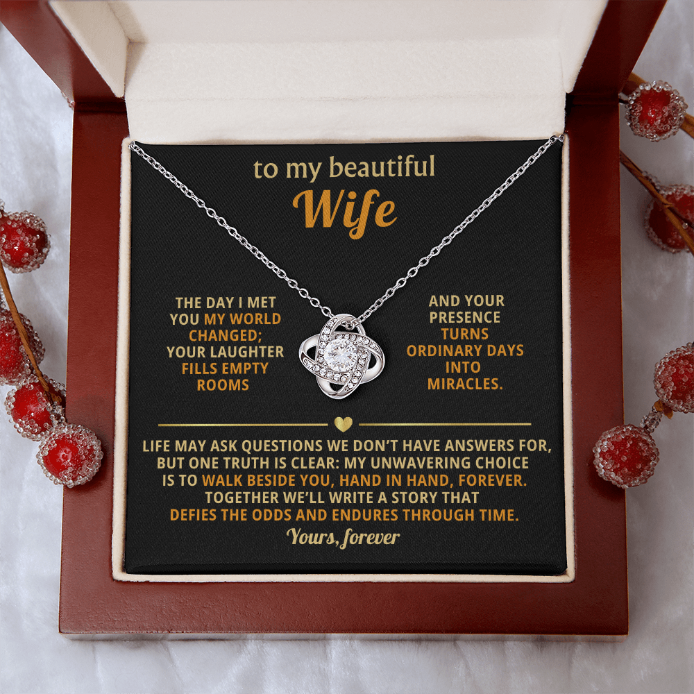 To My Beautiful Wife - The Day I Met You - Love Knot Necklace - INCLUDES FREE SHIPPING