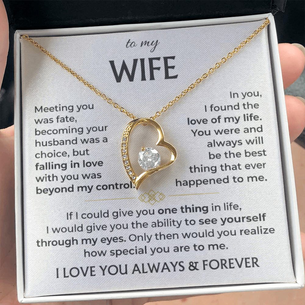 To My Wife - I Love You Always & Forever - INCLUDES FREE SHIPPING