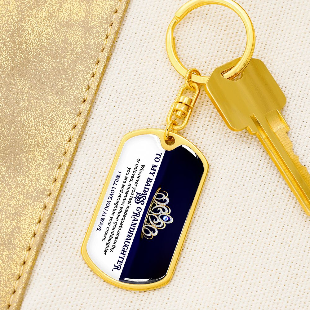 To My Badass Granddaughter - KeyChain