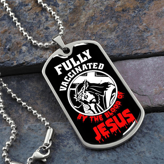 Fully Vaccinated By The Blood Of JESUS