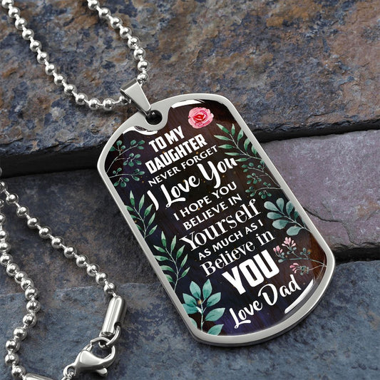 Daughter - Never Forget - Love Dad - INCLUDES FREE SHIPPING