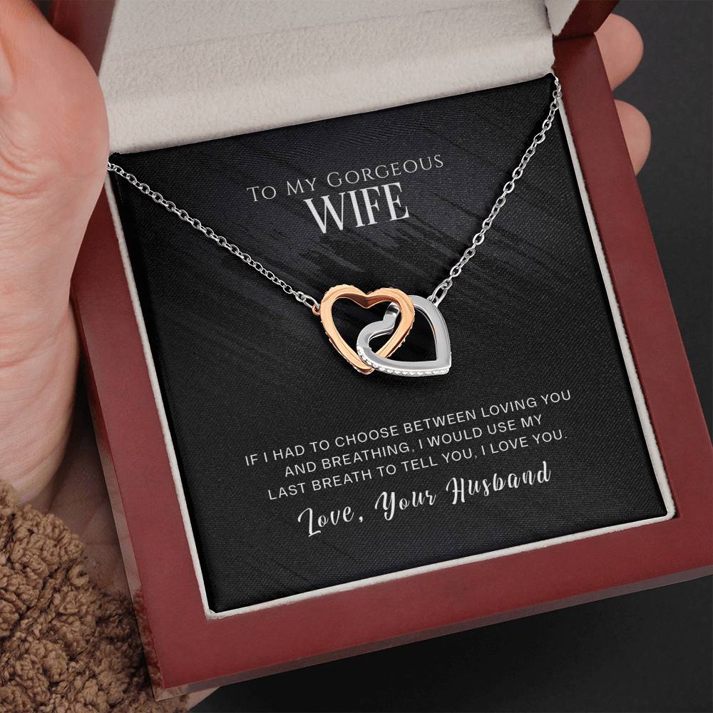 To My Gorgeous Wife - Use My Last Breath - INCLUDES FREE SHIPPING